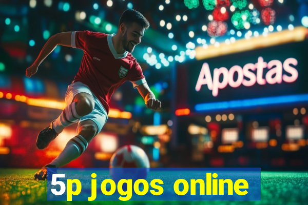 5p jogos online